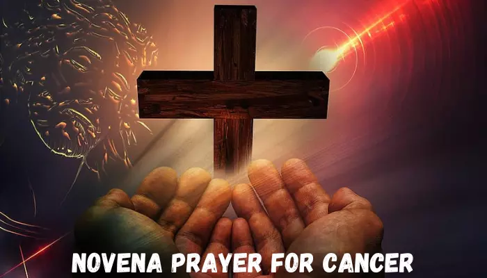 Novena Prayer For Cancer